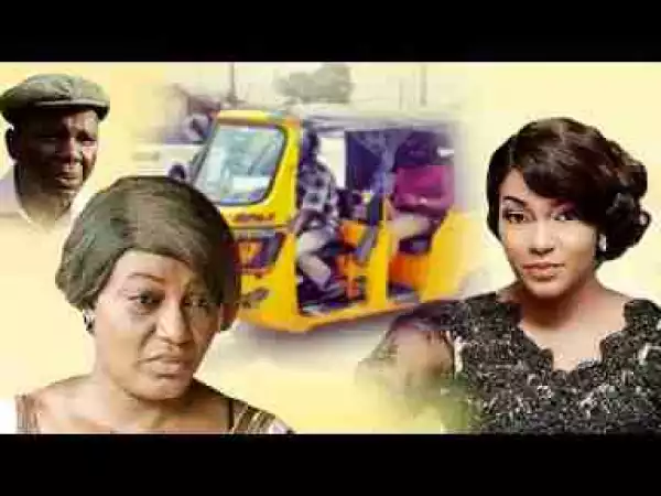Video: FROM A KEKE GIRL TO A MILLIONAIRE 1 - QUEEN NWOKOYE Nigerian Movies | 2017 Latest Movie | Full Movie